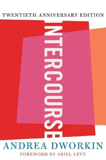 Intercourse Av Andrea Dworkin Intercourse Av Andrea Dworkin