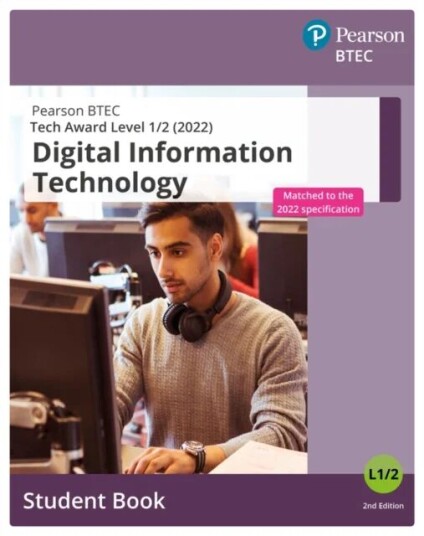 Btec Tech Award 2022 Digital Information Technology Student Book Btec Tech Award 2022 Digital Information Technology Student Book