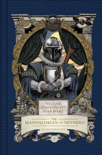 William Shakespeare's Star Wars: The Mandalorian of Nevarro William Shakespeare's Star Wars: The Mandalorian of Nevarro