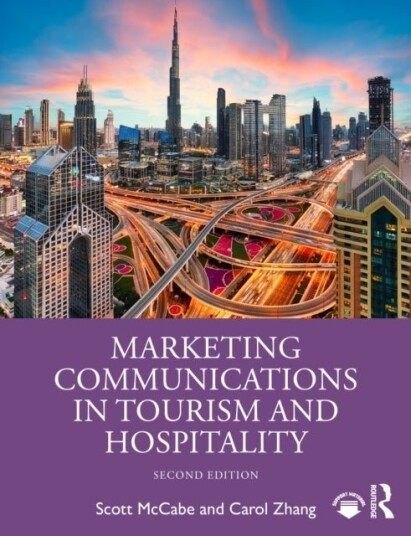 Marketing Communications in Tourism and Hospitality Marketing Communications in Tourism and Hospitality