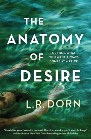 The Anatomy Of Desire Av L.R. Dorn