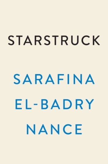 Starstruck  A Memoir of Astrophysics and Finding Light in the Dark