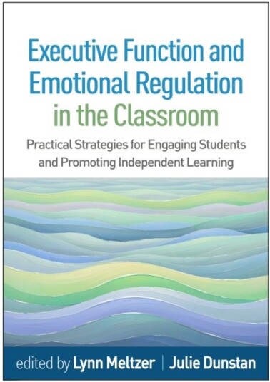 Executive Function and Emotional Regulation in the Classroom