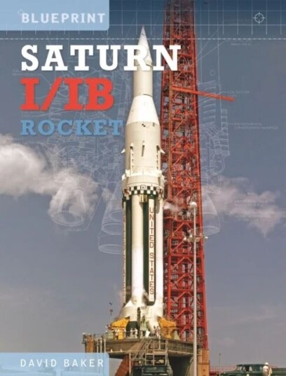 The Saturn I/ib Rocket Av David Baker The Saturn I/ib Rocket Av David Baker