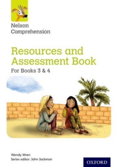 Nelson Comprehension: Years 3 & 4/primary 4 & 5: Resources And Assessment Book For Books 3 & 4 Av Wendy Wren