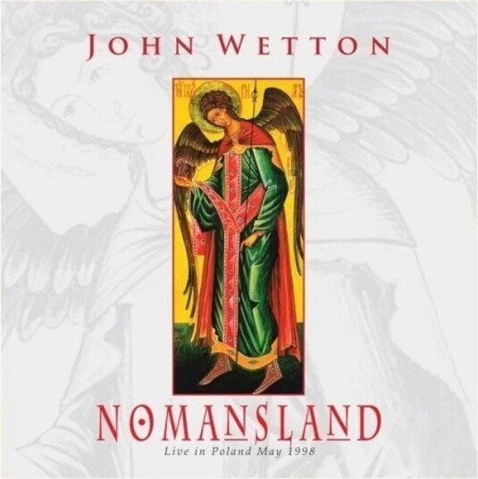 John Wetton Nomansland: Live In Poland 1998 CD