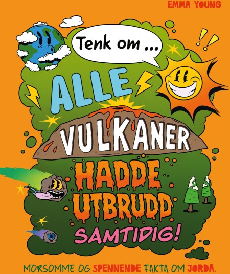 Tenk om... alle vulkaner hadde utbrudd samtidig!