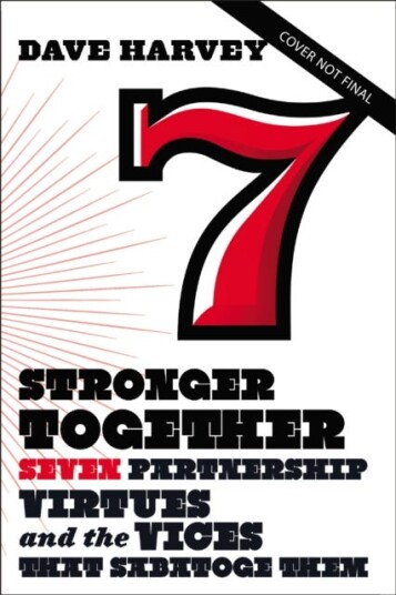 Stronger Together Seven Partnership Virtues and the Vices that Subvert Them