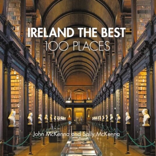 Ireland The Best 100 Places Av John Mckenna, Sally Mckenna