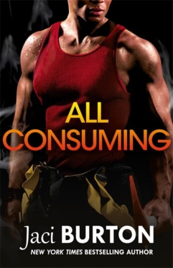 All Consuming Av Jaci (Author) Burton