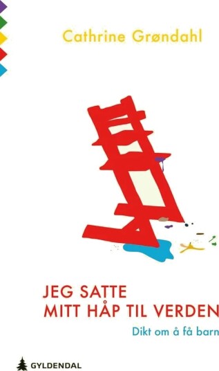 Jeg Satte Mitt Håp Til Verden Av Cathrine Grøndahl