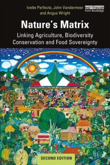 Nature's Matrix Linking Agriculture, Biodiversity Conservation and Food Sovereignty