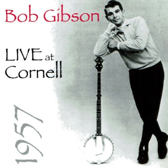 Bob Gibson Live At Cornell 1957 CD