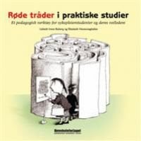 Røde tråder i praktiske studier: et pedagogisk verktøy for sykepleierstudenter Pent brukt bok med markeringer