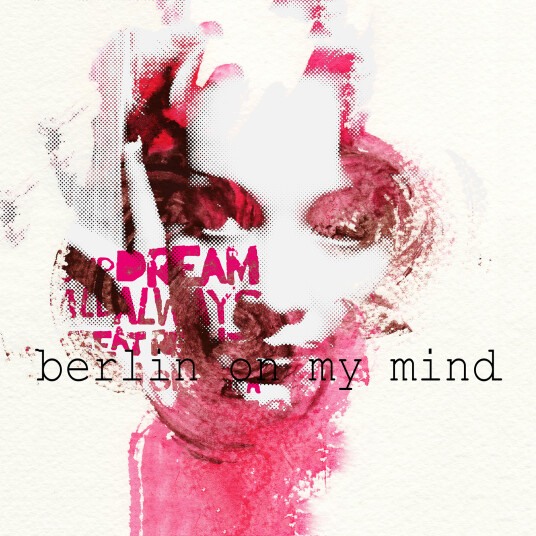 Berlin On My Mind av Rikke Axelsen Berlin On My Mind av Rikke Axelsen