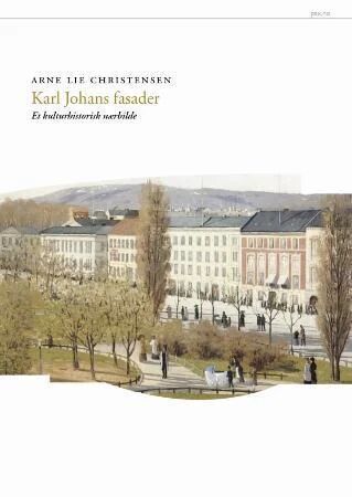Karl Johans Fasader Av Arne Lie Christensen