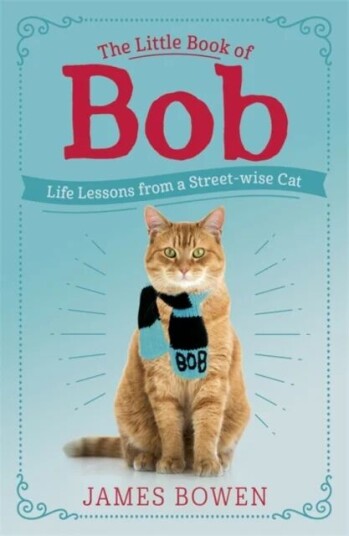 The Little Book Of Bob Av James Bowen