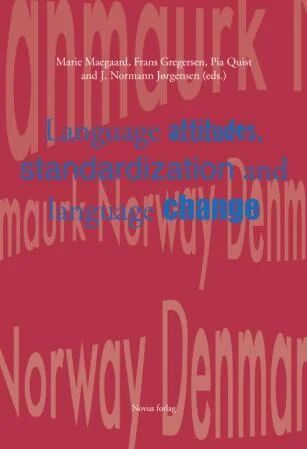 Language Attitudes, Standardization And Language Change
