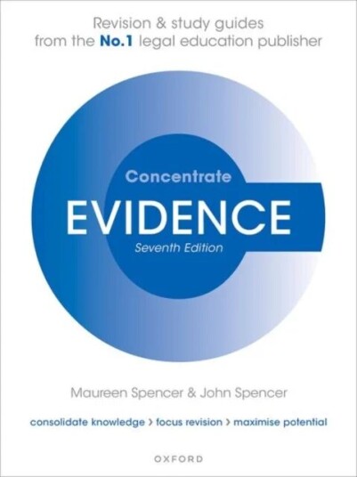 Evidence Concentrate Av Maureen (Former Associate Professor Of Law Middlesex University) Spencer, John (Barrister) Spencer