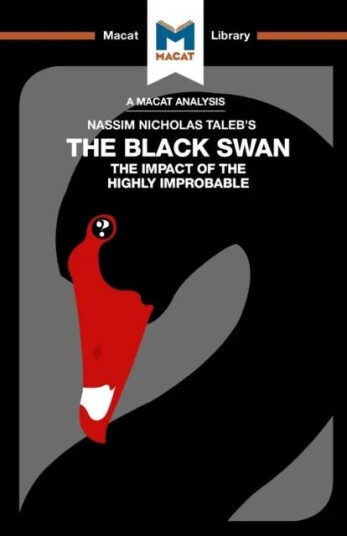 An Analysis Of Nassim Nicholas Taleb'S The Black Swan Av Eric Lybeck