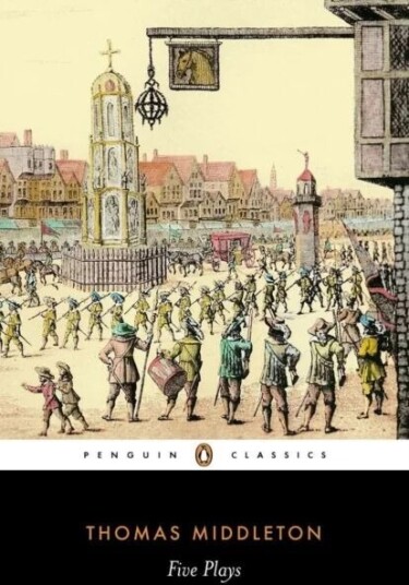 Five Plays Av Thomas Middleton Five Plays Av Thomas Middleton
