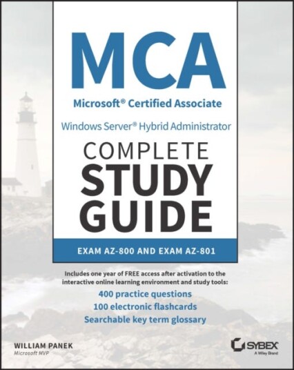 Mca Windows Server Hybrid Administrator Complete Study Guide With 400 Practice Test Questions Av William Panek