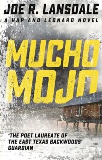 Mucho Mojo Av Joe R. Lansdale Mucho Mojo Av Joe R. Lansdale