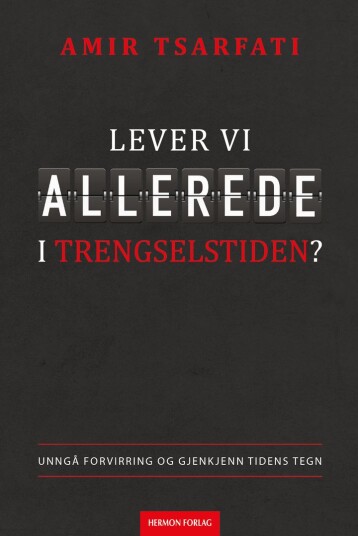 Lever vi allerede i trengselstiden?