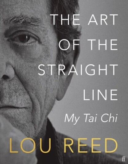 The Art Of The Straight Line Av Lou Reed, Laurie Anderson