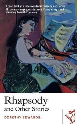 Rhapsody And Other Stories Av Dorothy Edwards Rhapsody And Other Stories Av Dorothy Edwards