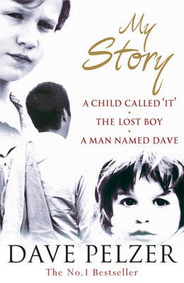 My Story A Child Called It, The Lost Boy, A Man Named Dave