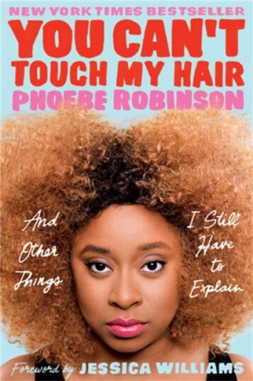 You Can'T Touch My Hair Av Phoebe Robinson