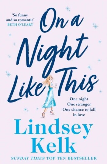 On A Night Like This Av Lindsey Kelk