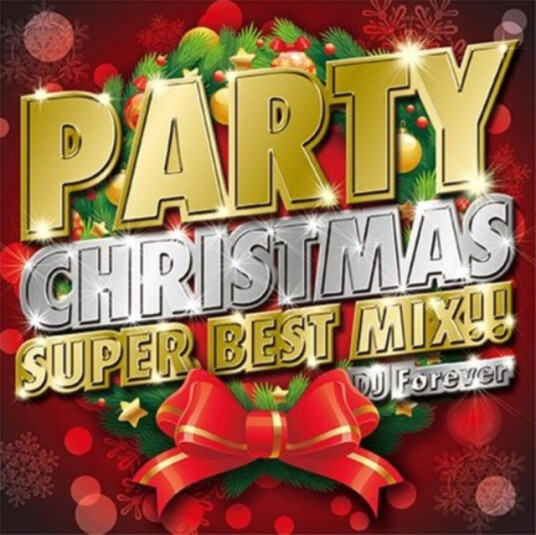 Dj Forever Party Christmas Super Best MIX CD Dj Forever Party Christmas Super Best MIX CD