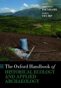 Isendahl Christian The Oxford Handbook of Historical Ecology and Applied Archaeology