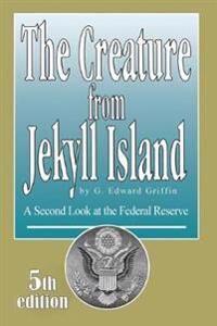 Creature From Jekyll Island Av Edward G Griffin