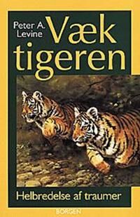 Levine Peter A. Væk tigeren
