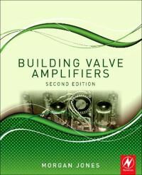 Building Valve Amplifiers Av Morgan Jones Building Valve Amplifiers Av Morgan Jones