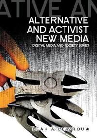 Lievrouw L Alternative and Activist New Media