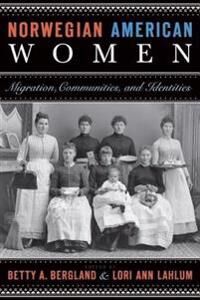 Bergland Betty A. Norwegian American Women