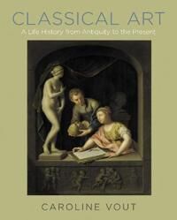 Classical Art Av Caroline Vout