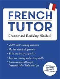 French Tutor: Grammar And Vocabulary Workbook (Lea Av Julie Cracco