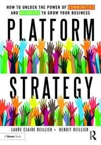Platform Strategy Av Laure Claire Reillier, Benoit Reillier