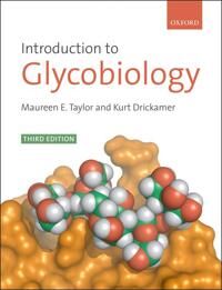 Introduction To Glycobiology Av Maureen E. (Imperial College London And Exeter College Oxford) Taylor, Kurt (Imperial College London) Drickamer