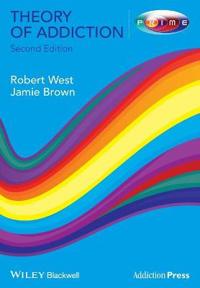 Theory Of Addiction Av Robert (University College London) West, Jamie Brown