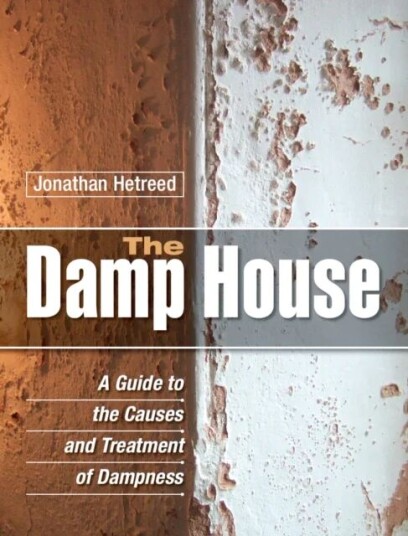 The Damp House Av Jonathan Hetreed The Damp House Av Jonathan Hetreed