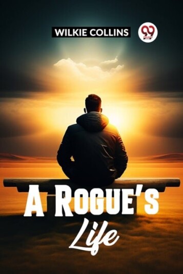 A Rogue's Life A Rogue's Life
