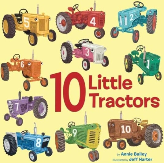 10 Little Tractors Av Annie Bailey, Jeff Harter 10 Little Tractors Av Annie Bailey, Jeff Harter
