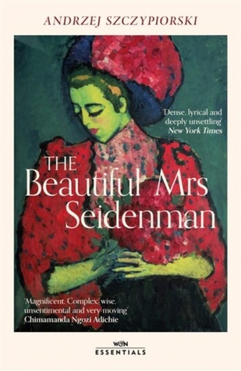 The Beautiful Mrs Seidenman With an introduction by Chimamanda Ngozi Adichie The Beautiful Mrs Seidenman With an introduction by Chimamanda Ngozi Adichie