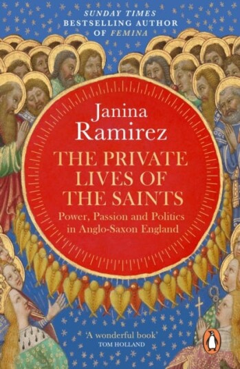 The Private Lives Of The Saints Av Janina Ramirez